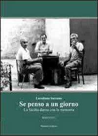 Se penso a un giorno. La Sicilia danza con la memoria - Loredana Sarcone - Libro Navarra Editore 2010 | Libraccio.it
