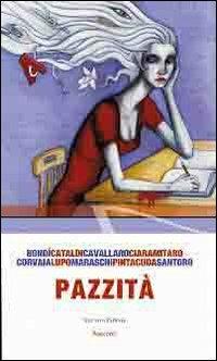 Pazzità  - Libro Navarra Editore 2008 | Libraccio.it