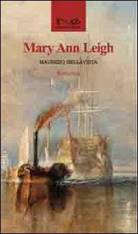 Mary Ann Leigh - Maurizio Bellavista - Libro Navarra Editore 2010 | Libraccio.it