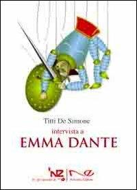 Intervista a Emma Dante  - Libro Navarra Editore 2010, I racconti di Nzocchè | Libraccio.it