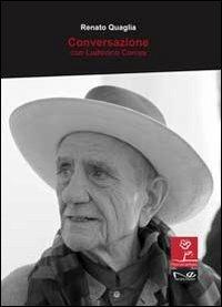 Conversazione con Ludovido Corrao  - Libro Navarra Editore 2011, Fiori di campo | Libraccio.it