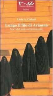 Lungo il filo di Arianna. Voci del mito al femminile