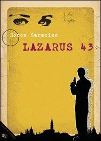 Lazarus 43 - Rocco Saracino - Libro Enzo Delfino Editore 2012 | Libraccio.it