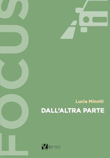Dall'altra parte - Lucia Minniti - Libro Sampognaro & Pupi 2024 | Libraccio.it