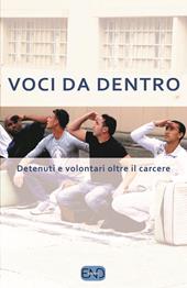 Voci da dentro. Detenuti e volontari oltre il carcere