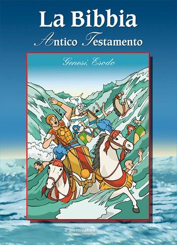La Bibbia. Antico Testamento - Remo Pizzardi - Libro Il Seminatore 2010 | Libraccio.it