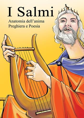 I salmi. Anatomia dell'anima - Carlo Crovetto - Libro Il Seminatore 2013 | Libraccio.it