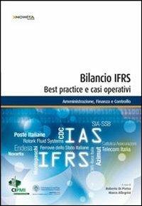 Bilancio IFRS. Best practice e casi operativi  - Libro Knowità 2011, Amministrazione, finanza e controllo | Libraccio.it