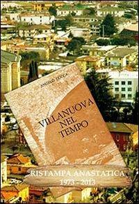 Villanuova nel tempo (rist. anast. 1973-2013) - Angelo Cocca - Libro Liberedizioni 2013, Brixia | Libraccio.it