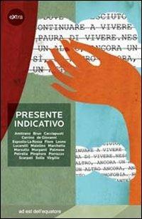 Presente indicativo  - Libro Ad Est dell'Equatore 2010, Extras | Libraccio.it