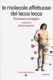 Le molecole affettuose del lecca lecca