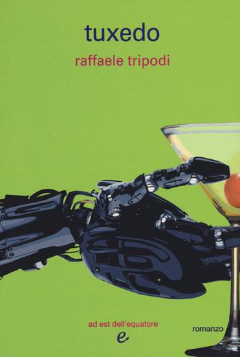 Tuxedo - Raffaele Tripodi - Libro Ad Est dell'Equatore 2015, I virus | Libraccio.it