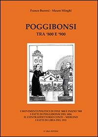 Poggibonsi tra '800 e '900. I movimenti di fine '800 e inizio '900. I fatti di Poggibonsi del 1896 - Franco Burresi, Mauro Minghi - Libro Lalli 2014, Linee storiche. Archivi di storia locale | Libraccio.it