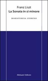Franz Liszt. La sonata in si minore