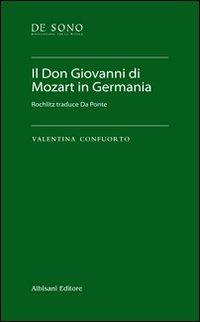 Il Don Giovanni di Mozart in Germania. Rochlitz traduce Da Ponte. Con chiave USB - Valentina Confuorto - Libro Albisani Editore 2013, De sono. Tesi | Libraccio.it