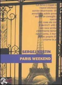 Paris weekend - Sergej Kostin - Libro Nikita 2011 | Libraccio.it