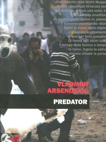Predator - Vladimir Arsenijevic - Libro Nikita 2012 | Libraccio.it