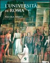 L'università di Roma - Nicola Spanò - Libro Università La Sapienza 2008 | Libraccio.it