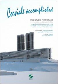 Corviale accomplished. Uno studio per Corviale. Funzione e disfunzione dell'edilizia sociale. Ediz. italiana e inglese - Lucio V. Barbera, Richard Plunz - Libro Università La Sapienza 2009 | Libraccio.it