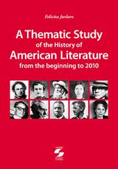 A thematic study of the history of American literature from the beginning to 2010