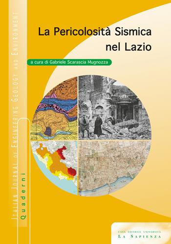La pericolosità sismica nel Lazio. Con CD-ROM  - Libro Università La Sapienza 2012 | Libraccio.it