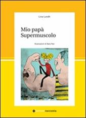 Mio papà supermuscolo