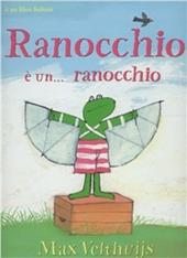 Ranocchio è... un ranocchio