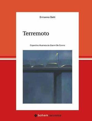 Terremoto - Ermanno Detti - Libro Bohem Press Italia 2011 | Libraccio.it