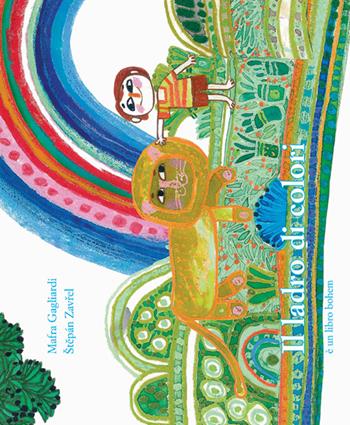Il ladro di colori. Ediz. illustrata - Stepán Zavrel, Mafra Gagliardi - Libro Bohem Press Italia 2014 | Libraccio.it