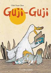 Guji-Guji. Ediz. illustrata