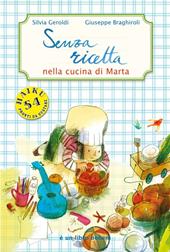 Senza ricetta. Nella cucina di Marta