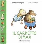 Il carretto di Max. Ediz. illustrata