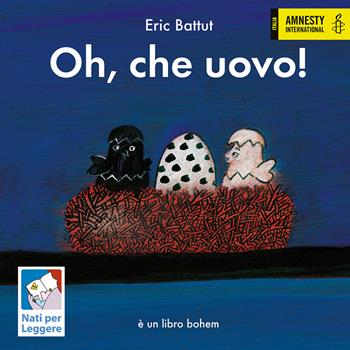 Oh, che uovo! Nuova ediz. - Éric Battut - Libro Bohem Press Italia 2018, Albi illustrati | Libraccio.it