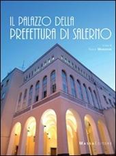 Il palazzo della prefettura di Salerno