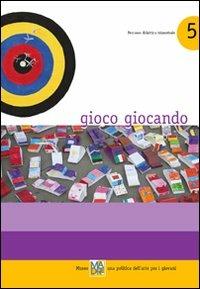Gioco giocando. Museo madre, una politica dell'arte per i giovani  - Libro Massa 2010, Percorsi didattici trimestrali | Libraccio.it