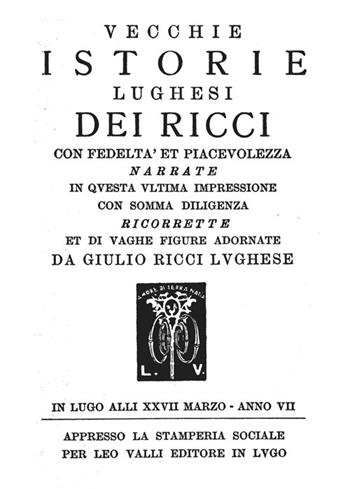 Storie lughesi stampate a Lugo - Giulio Ricci - Libro Editrice Il Nuovo Diario Messaggero 2016 | Libraccio.it