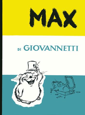 Max - Luigi Pericle Giovannetti - Libro Albani 2025 | Libraccio.it