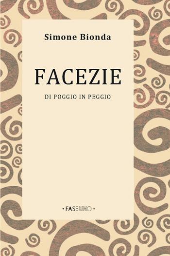 Facezie - Simone Bionda - Libro Faseuno 2025, Oltremare | Libraccio.it