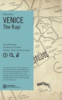 Venice. The Ruyi. Ediz. inglese - Alberto Toso Fei - Libro Log607 2009, Whaiwhai | Libraccio.it