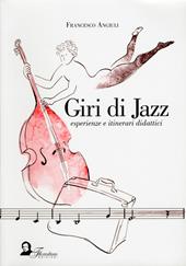 Giri di jazz. Esperienze e itinerari didattici