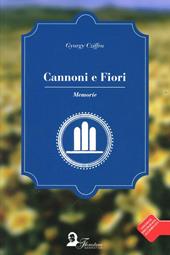 Cannoni e fiori. Memorie