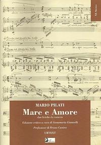 Mare e amore. Due liriche da camera - Mario Pilati - Libro Florestano 2012, I classici XX secolo | Libraccio.it