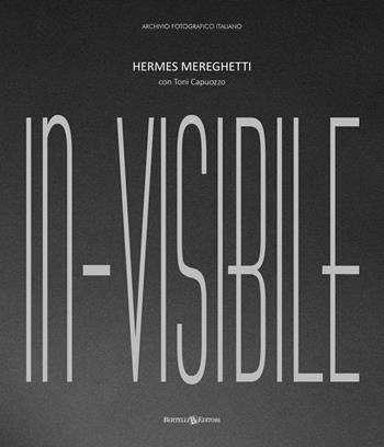 In-visibile. Ediz. illustrata - Hermes Mereghetti - Libro Bertelli Editori 2024 | Libraccio.it