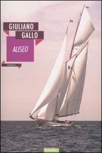 Aliseo - Giuliano Gallo - Libro Nutrimenti 2009, Nautilus | Libraccio.it