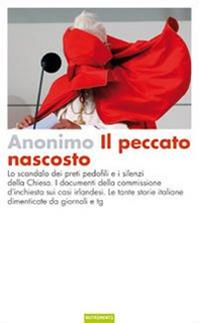 Il peccato nascosto - Anonimo - Libro Nutrimenti 2009, Igloo | Libraccio.it