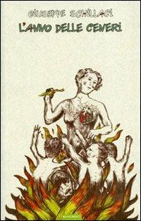 L'anno delle ceneri - Giuseppe Schillaci - Libro Nutrimenti 2010, Gog | Libraccio.it