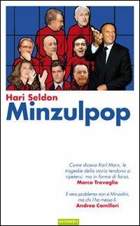 Minzulpop - Hari Seldon - Libro Nutrimenti 2010, Igloo | Libraccio.it