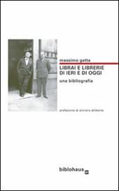 Librai e librerie di ieri e di oggi. Una bibliografia