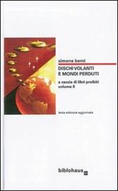 Dischi volanti e mondi perduti. Vol. 2: A caccia di libri proibiti.