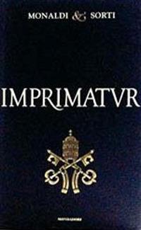 The Imprimatur case: story of an Italian novel international best seller banned in Italy - Simone Berni - Libro Biblohaus 2018 | Libraccio.it